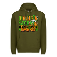 Army Green Irish today hangover tomorrow  St. Patricks Day Premium Hoodie - FaDigitalArtStudio