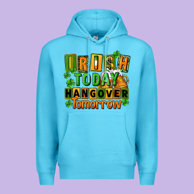 Irish Today Hangover Tomorrow  St. Patricks Day Premium Hoodie Designed By Fadigitalartstudio