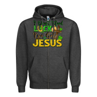Charcoal Heather i don't need luck i've got jesus Zipper Hoodie - FaDigitalArtStudio