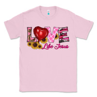 Bubblegum Pink valentine's day love like jesus Classic Tee - RanaPortraitStore