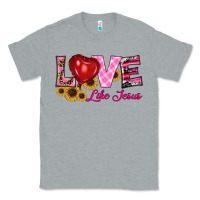 Heather Grey valentine's day love like jesus Classic Tee - RanaPortraitStore