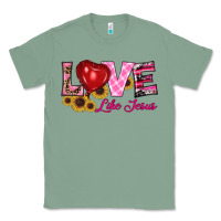 Sage valentine's day love like jesus Classic Tee - RanaPortraitStore