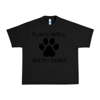 Black Plays Well With Dogs Urban Heavy Tee - Bettercallsaul