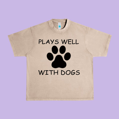 Plays Well With Dogs Urban Heavy Tee Designed By Bettercallsaul