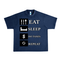 Navy Tax Day Eat Sleep Do Taxes Repeat Gift Urban Heavy Tee - Bettercallsaul