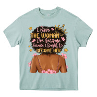 I Love The Woman I've Become Because I Fought To B Heavy Core Tee | Teevron