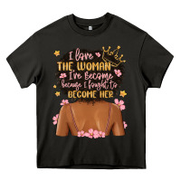 Asphalt i love the woman i've become because i fought to b Heavy Core Tee - MaliasSmallBusiness