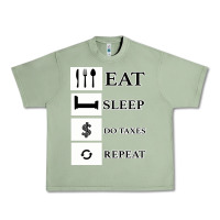 Oil Green Tax Day Eat Sleep Do Taxes Repeat Gift Urban Heavy Tee - Bettercallsaul