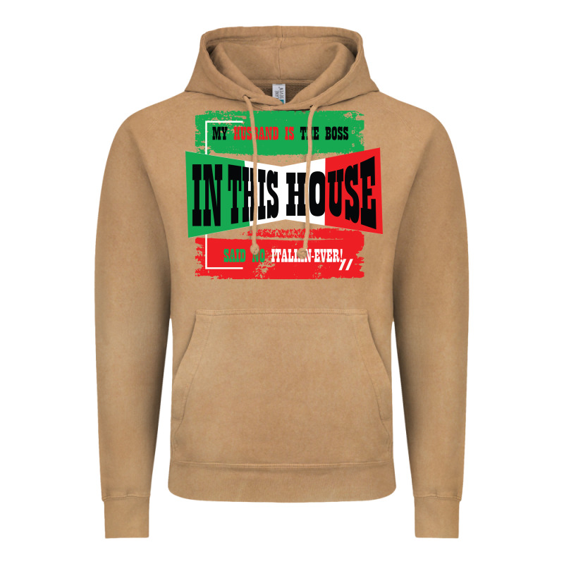 My Husband Is The Boss In This House Said No Italian Ever Vintage Hoodie by Bettercallsaul | Teevron