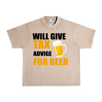 Tax Day Will Give Advice For Beer Gift Urban Heavy Tee | Teevron