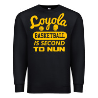 Black sister jean   loyola basketball is second to nun Premium Sweatshirt - tuanDangUi