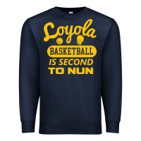 Navy sister jean   loyola basketball is second to nun Premium Sweatshirt - tuanDangUi