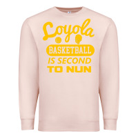 Pale Pink sister jean   loyola basketball is second to nun Premium Sweatshirt - tuanDangUi