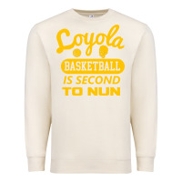 Sandshell sister jean   loyola basketball is second to nun Premium Sweatshirt - tuanDangUi