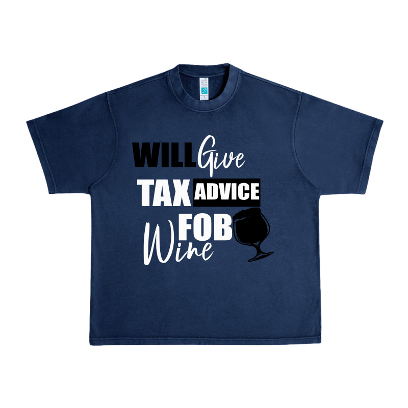 Tax Day Will Give Advice For Beer Gift Urban Heavy Tee by Bettercallsaul | Teevron