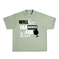 Oil Green Tax Day Will Give Advice For Beer Gift Urban Heavy Tee - Bettercallsaul