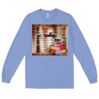 Colony Blue never retring from reading Long Sleeve Tee - TumblerDesignByShophia