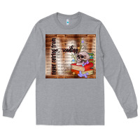 Heather Grey never retring from reading Long Sleeve Tee - TumblerDesignByShophia