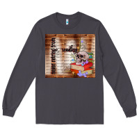 Smoke never retring from reading Long Sleeve Tee - TumblerDesignByShophia