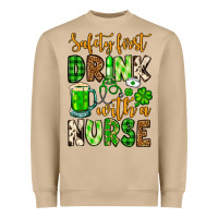 Mushroom St. Patrick's Safety first drink with a Nurse Heavyweight Sweatshirt - OliviaCreatesArt
