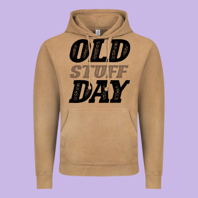 National Old Stuff Day Funny Gift Vintage Hoodie Designed By Bettercallsaul