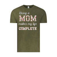 Vintage Olive Being A Mom Makes My Life Complete For dark Vintage Tee - Bettercallsaul