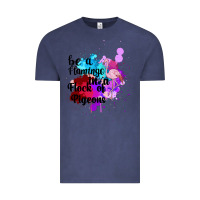Vintage Denim Be a Flamingo in a Flock of Pigeons Vintage Tee - Bettercallsaul