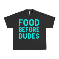 Pigment Black Food Before Dudes Urban Heavy Tee - Bettercallsaul