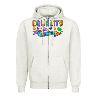 Equality Is Beautiful Zipper Hoodie | Teevron