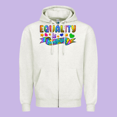 Equality Is Beautiful Zipper Hoodie Designed By Bundleandbundleshop