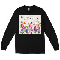 Black be kind wildflower Long Sleeve Tee - TumblerDesignByShophia