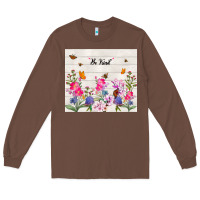 Chestnut be kind wildflower Long Sleeve Tee - TumblerDesignByShophia