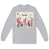 Moon Dust be kind wildflower Long Sleeve Tee - TumblerDesignByShophia