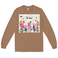 Toasted Coconut be kind wildflower Long Sleeve Tee - TumblerDesignByShophia