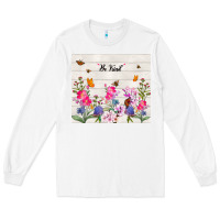 White be kind wildflower Long Sleeve Tee - TumblerDesignByShophia