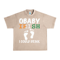 French Oak O' Baby Irish I Could Drink Urban Heavy Tee - Bettercallsaul