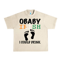 Sandshell O' Baby Irish I Could Drink Urban Heavy Tee - Bettercallsaul
