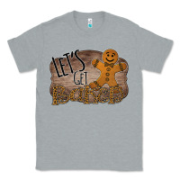 Heather Grey Let's Get Baked Classic Tee - Bettercallsaul