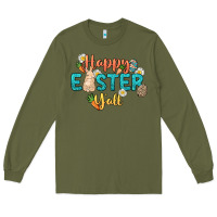 Army Green Happy Easter y'all Easter Day Long Sleeve Tee - HowdyJamesFarm
