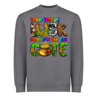 Storm Who needs luck when you are this cute Heavyweight Sweatshirt - OliviaCreatesArt