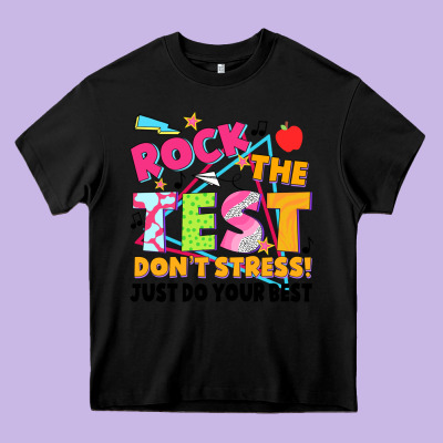 Rock The Test Don't Stress! Just Do Your Best Heavy Core Tee Designed By Jahusdesignshop
