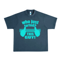 Midnight Navy Who Just Farted This Guy Urban Heavy Tee - Bettercallsaul