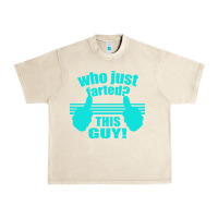 Sandshell Who Just Farted This Guy Urban Heavy Tee - Bettercallsaul