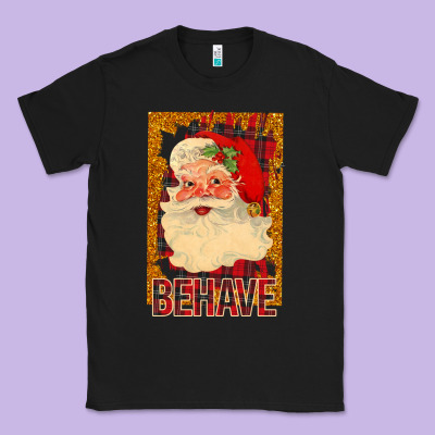 Behave Santa Classic Tee Designed By Bettercallsaul