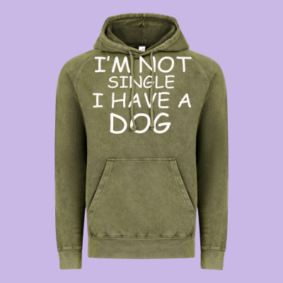 I M Not Single I Have A Dog Vintage Hoodie Designed By Bettercallsaul