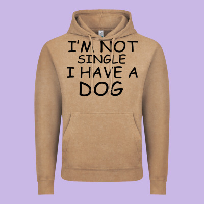 I M Not Single I Have A Dog Vintage Hoodie Designed By Bettercallsaul