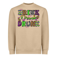 Drink Drank Drunk Mardi Gras Olivia Heavyweight Sweatshirt | Teevron