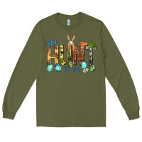 Army Green The hunt is on with eggs Easter Day Long Sleeve Tee - HowdyJamesFarm