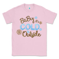 Bubblegum Pink Baby It s Cold Outside Classic Tee - Bettercallsaul
