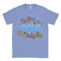 Colony Blue Baby It s Cold Outside Classic Tee - Bettercallsaul